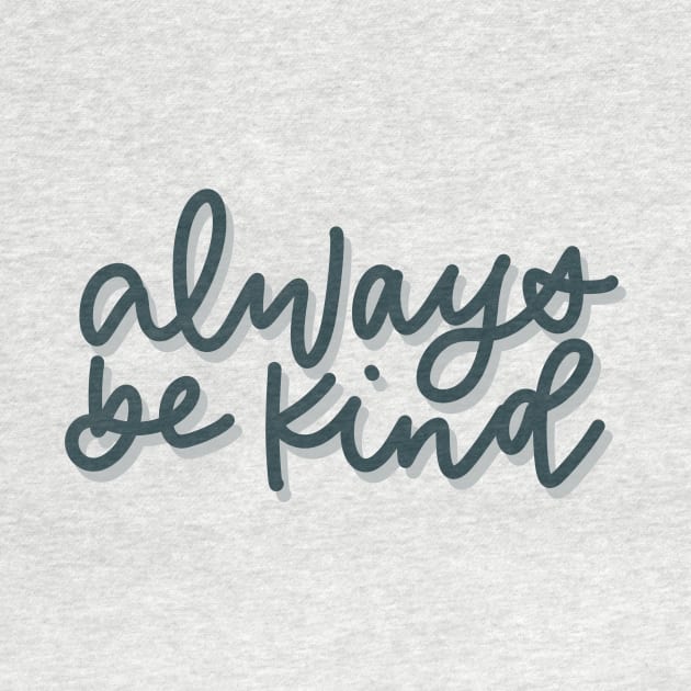 Always be kind by The Letters mdn